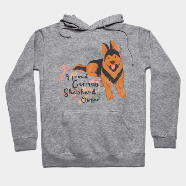 A Proud German Shepherd Owner Hoodie by Meoipp